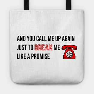 Break Me Like a Promise Taylor Swift Tote