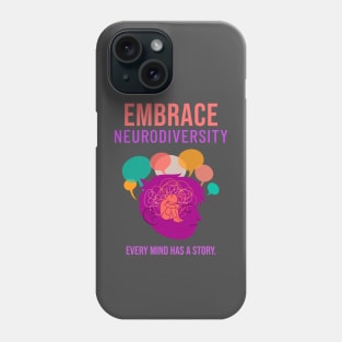 Embrace Neurodiversity Phone Case