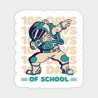 100 days of school typography featuring Astronauts dabbing #1 Magnet