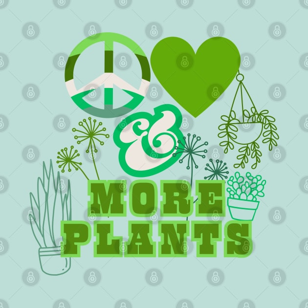 Peace, Love, and More Plants - Retro Pacific Northwest Style by SwagOMart