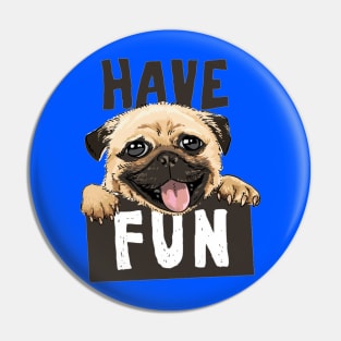 cute pug cartoon holding fun sign Pin