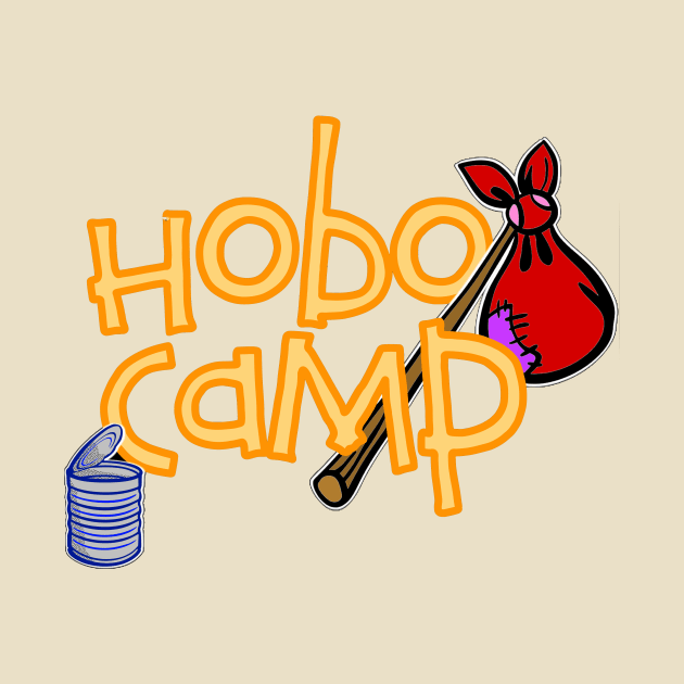 Hobo Camp by Show OFF Your T-shirts!™