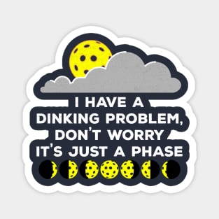 Dinking Problem Phases Of The Moon Pickleball Magnet