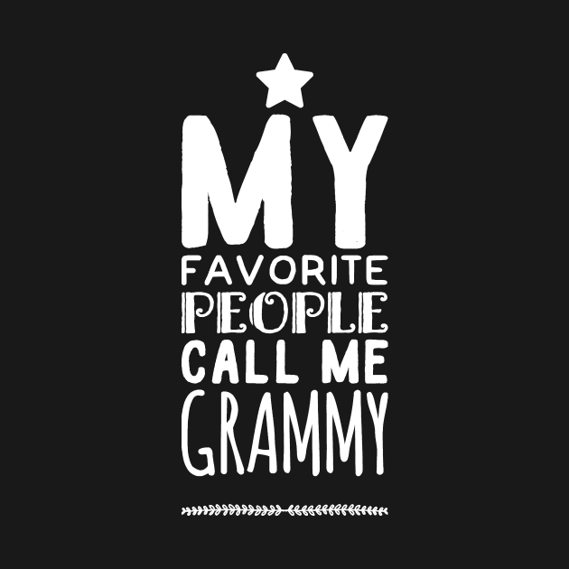 My favorite people call me grammy by captainmood