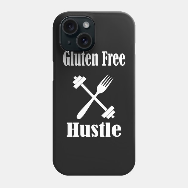 Gluten Free Hustle,Gluten Free Diet Gift,Gluten Allergy Phone Case by Islanr