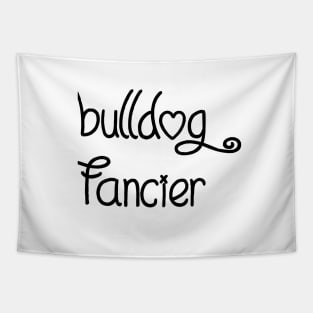 Bulldog Fancier Tapestry