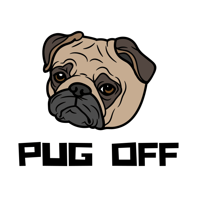 Pug Off 01 by RakentStudios