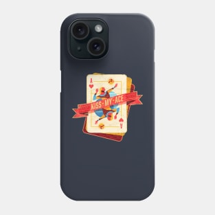 Kiss my Ace (of Hearts) Phone Case