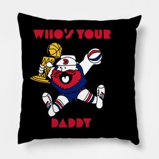 Who’s your daddy Pillow