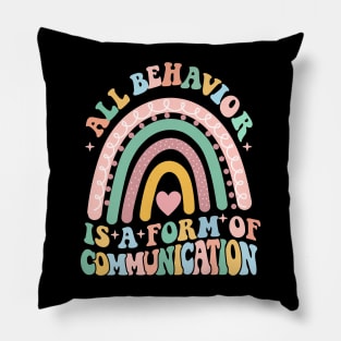 All Behavior is a form of communication, Special Education Teacher shirt, special ed teacher shirts Pillow