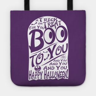 Boo To You Ghost - Happy Halloween Tote