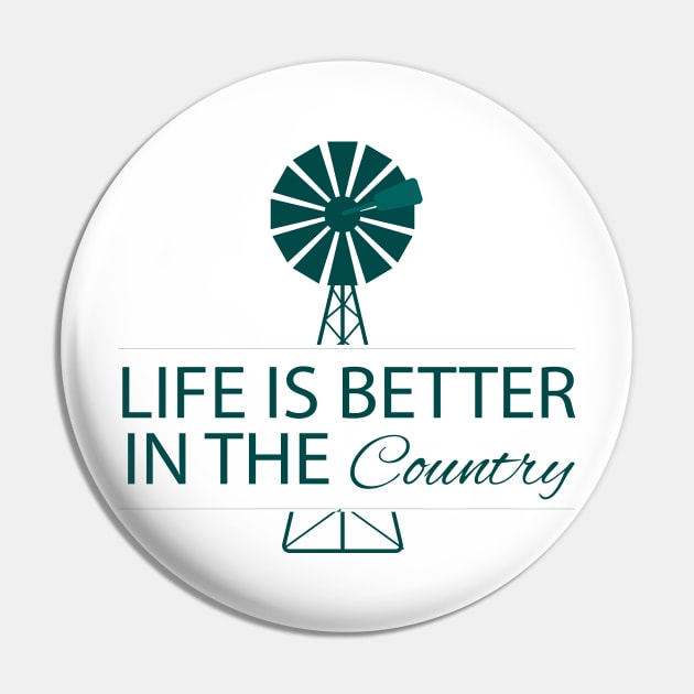 Life Is Better In The Country Pin by Health