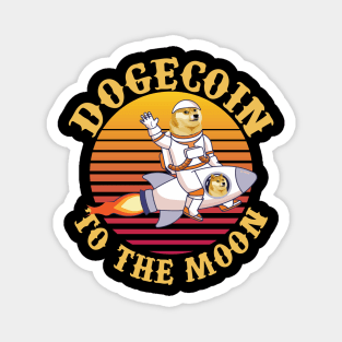 Dogecoin To The Moon Funny Magnet