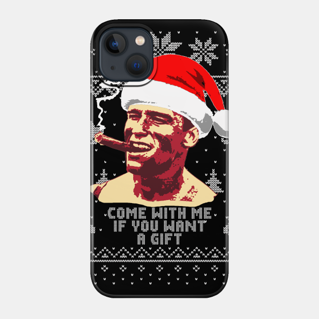Arnold Come With Me If You Want A Gift - Arnold Schwarzenegger - Phone Case