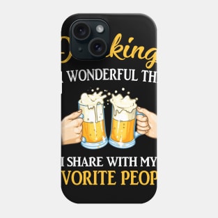 Drinking Is A Wonderful Thing Phone Case