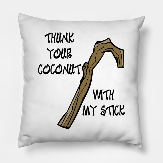 Thunk Your Coconut with my Stick Pillow by Rackham