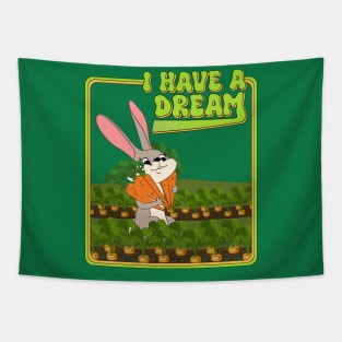 I have a dream Tapestry