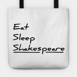 Eat, sleep, Shakespeare funny t-shirt Tote