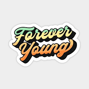 Forever Young Lettering Magnet