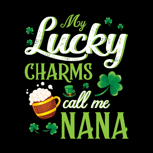 Saint Patrick Beer Shamrocks My Lucky Charms Call Me Nana by bakhanh123