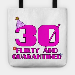 30 Flirty Quarantine Tote