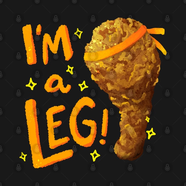 I'm a Leg by Astrayeah