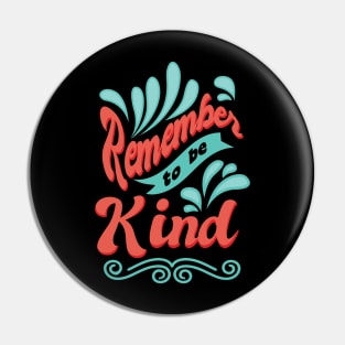 'Remember To Be Kind' Food and Water Relief Shirt Pin