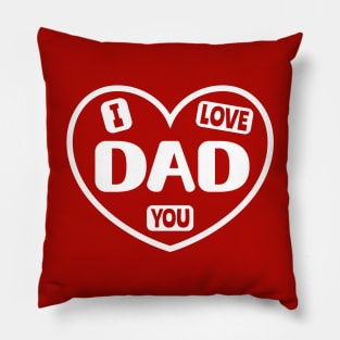 I Love You Dad Pillow