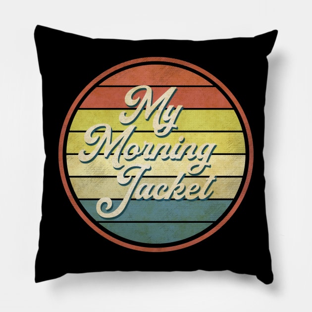 vintage vibes my morning jacket Pillow by Now and Forever