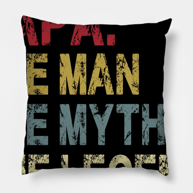 Papa - The Man - The Myth - The Legend Father's Day Gift Dad Pillow by David Darry