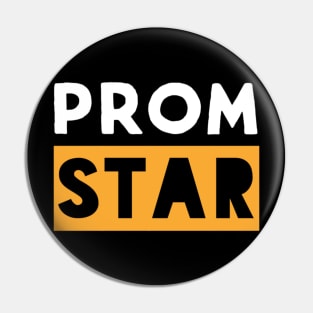 Prom star funny Pin