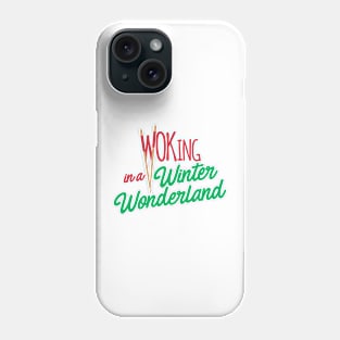 WOKing in a Winter Wonderland Phone Case