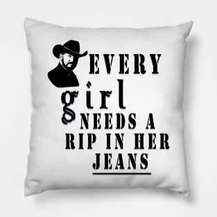 every girl needs a little rip in her jeans yellowstone Pillow