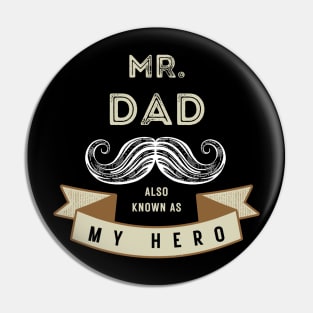 Mr.DAD also known as My Hero dad Pin