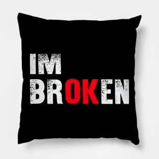 I'm Broken Pillow