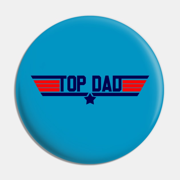 Top Dad Top Gun Pin by Wearing Silly