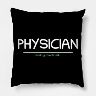 Graduation - Physician  Loading Completed Pillow