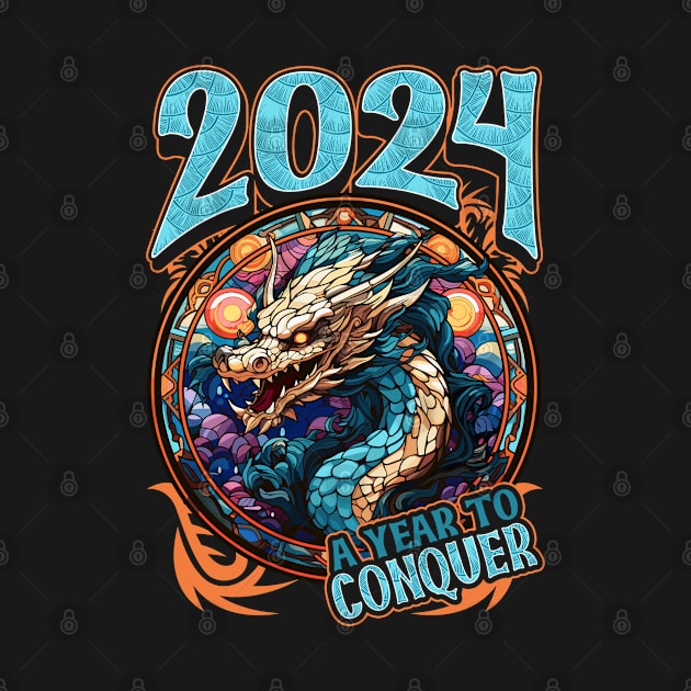 2024 A Year to Conquer Chinese New Year of The Dragon by creative