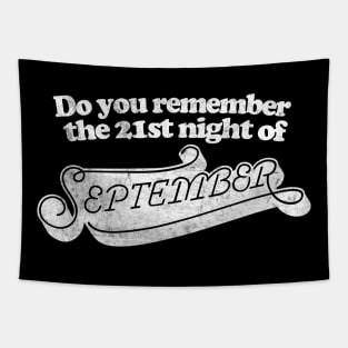 Do you remember - the 21st night of September? Tapestry