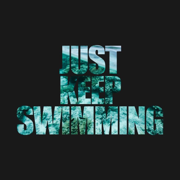 just keep swimming text mask finding nemo by Typography Dose