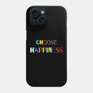 Choose Happiness Blck Phone Case