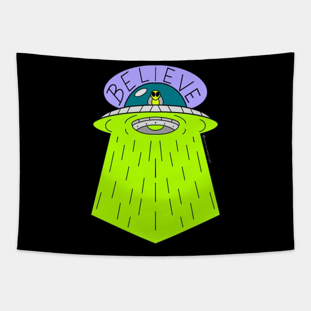 Believe in Aliens Tapestry by BretBarneyArt