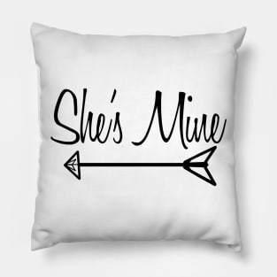 She's Mine (lesbian design) Pillow