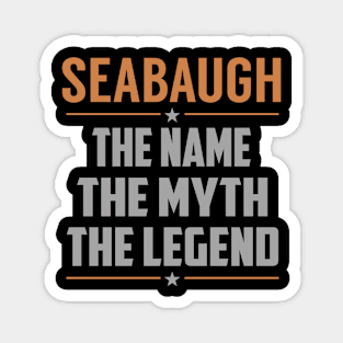 SEABAUGH The Name The Myth The Legend Magnet