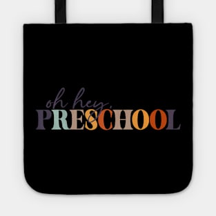 Oh Hey Preschool Back To School For Teachers And Students Tote