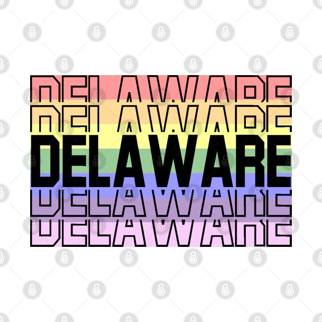 Stacked Delaware Gay Pride by  Big Foot Shirt Shop