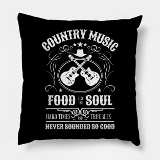 Country Music: Food For The Soul Pillow