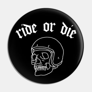 Ride Or Die - Biker Design Pin