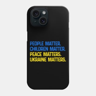 Ukraine Matters Phone Case