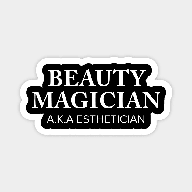 Beauty magician AKA esthetician Magnet by sunima